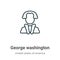 George washington outline vector icon. Thin line black george washington icon, flat vector simple element illustration from