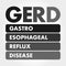 GERD - Gastroesophageal Reflux Disease