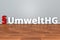 German Law UmweltHG abbreviation for Environmental Liability Act 3d illustration Umwelthaftungsgesetz