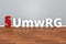 German Law UmwRG abbreviation for Law on supplementary rules on remedies in environmental matters under the EC Directive