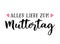 German Text Alles Liebe zum Muttertag Translated Happy Mothers Day. Drawn Lettering, calligraphy, vector illustartion