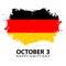 Germany Happy Unity Day, october 3 celebrate card with German national flag brush stroke background.