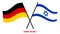 Germany and Israel Flags Crossed And Waving Flat Style. Official Proportion. Correct Colors