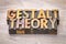 Gestalt theory word abstract in woodtype