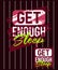 Get enough sleep motivational stroke typepace design, Short phrases quotes, typography, slogan grunge