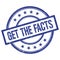 GET THE FACTS text written on blue vintage round stamp