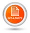 Get a quote (page icon) prime orange round button