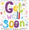 Get well soon! Fun text in cartoon style.