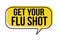 Get your flu shot speech bubble