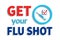 Get your flu shot vector illustration. Vaccination slogan with blue syringe, check icon and circle emblem. isolated on
