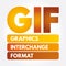 GIF - Graphics Interchange Format acronym