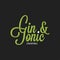 Gin and tonic lettering on black background