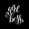 Girl boss handwritten positive inspirational quote