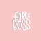 Girl boss lettering