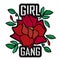 Girl Gang - fashion badge or patch. Embroidery Rose with Leaves