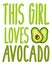 This girl loves avocado