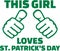 This girl loves St. Patricks day - T-Shirt design