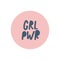 Girl power circle sticker quote lettering