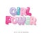 Girl power inscription. Cartoon glossy letters in pastel colors.