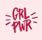 Girl power inscription handwritten with bright pink vivid font. GRL PWR hand lettering. Feminist slogan, phrase or quote