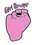 Girl Power Pink Power Fist