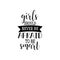 Girl should never be afraid to be smart. Feminism quote, woman motivational slogan. lettering. Vector design.