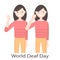 The girl shows that she does not hear, two figures of the girl. Inscription World Deaf Day. Flat vector illustration