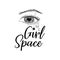 Girl Space. Vector illustration. Lettering. Ink illustration