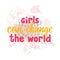 Girls can change the world lettering on a watercolor background