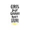 Girls just wanna have sun - hand drawn lettering quote isolated on the white background. Fun brush ink inscription for