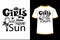 Girls Just Wanna Have Sun. SVG DESIGN.