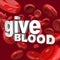 Give Blood - Words and Cells