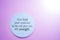 Give God your weakness and He will give you His Strength. Spiritual text message on a circle paper on pink background.