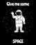 Give me some space. Cute little astronaut in space waving hand. Postcard design