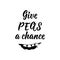 Give peas a chance. Vector illustration. Lettering. Ink illustration