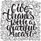 Give thanks with a greatful heart - Thanksgiving day lettering calligraphy phrase. Autumn greeting card on the
