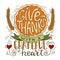 Give thanks with a greatful heart - Thanksgiving day lettering calligraphy phrase with pumpkin pie. Autumn greeting card