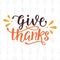 Give Thanks. Thanksgiving Day lettering