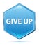 Give Up crystal blue hexagon button