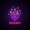 Giveaway neon sign.