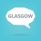 Glasgow word on a speech bubble