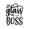 glass boss typography t-shirts design, tee print, t-shirt design