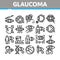 Glaucoma Ophthalmology Collection Icons Set Vector