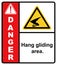Glider sports. hang gliding area.Danger sign