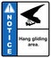 Glider sports. hang gliding area.Notice sign