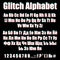 Glitch Alphabet English Latin Cyrillic Number Punctuation