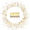 Glitter circle banner on white background. Festive gold sparkle backdrop. Glittering circle frame. Star dust. Light