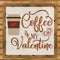 Glitter Lettering COFFEE IS MY VALENTINE Illustration for Valentine\\\'s Day