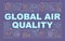 Global air quality word concepts banner