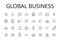 Global business line icons collection. International trade, Worldwide commerce, Global economy, Universal industry